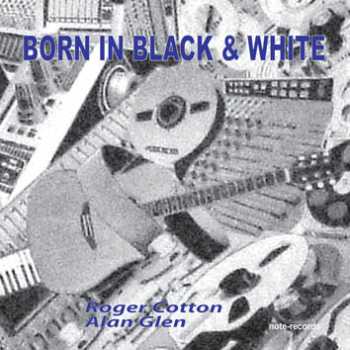 Born in B&W info Link